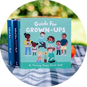 Training Young Hearts Boxed Set: 6 Lift-the-Flap Board Books & Guide for Grown-Ups (toddlers ages 1-5)