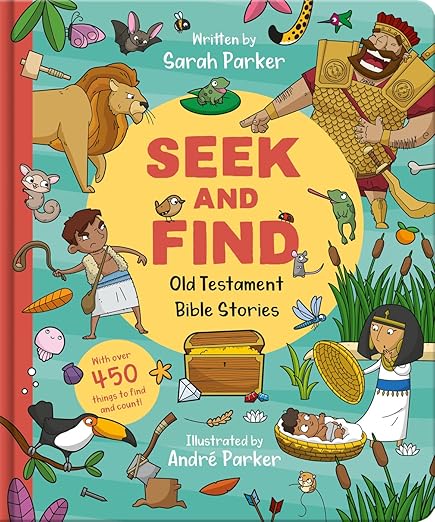 Seek and Find: Old Testament Bible Stories: With over 450 things to find and count! (Fun interactive Christian book to gift kids ages 2-5) by Sarah Parker