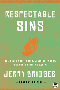 Respectable Sins Student Edition by Jerry Bridges