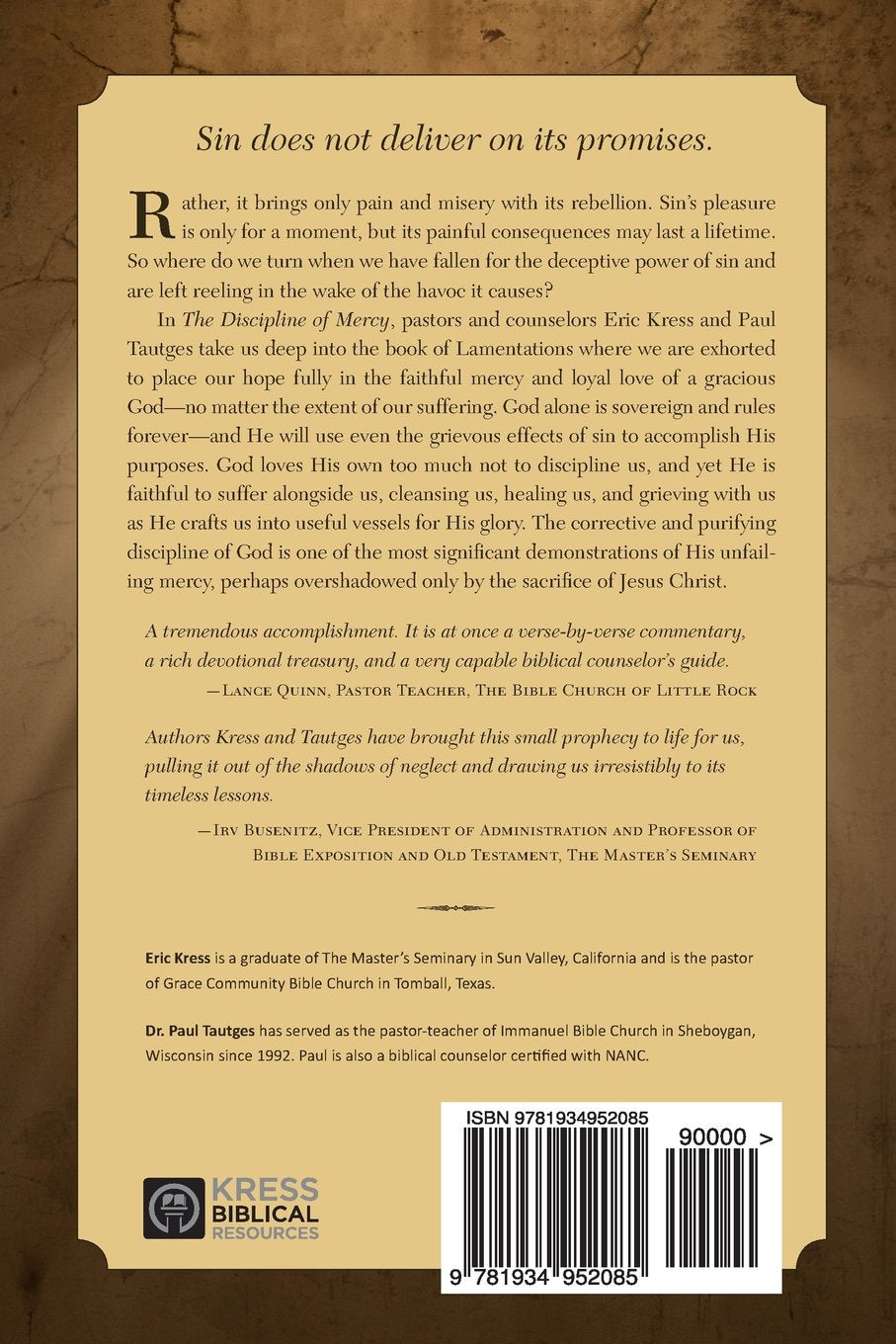 The Discipline of Mercy: Seeking God in the Wake of Sin's Misery by Paul Tautges