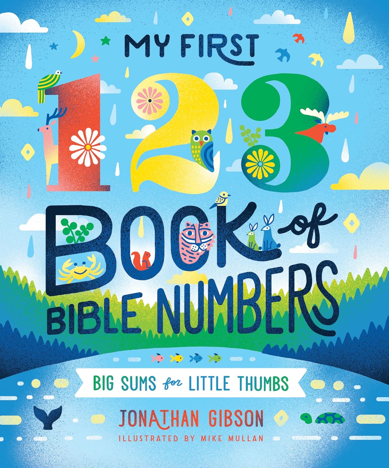 My First 123 Book of Bible Numbers by Jonathan Gibson