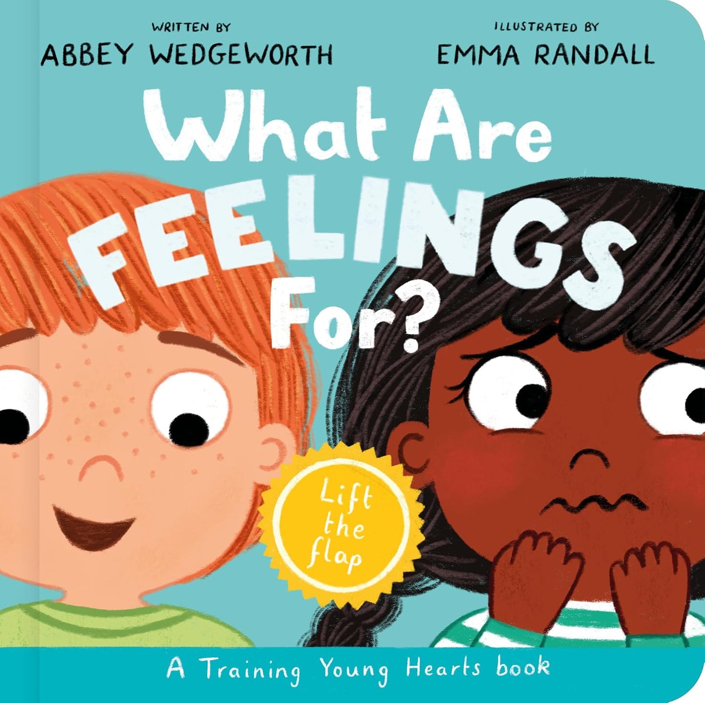 What are Feelings For? by Abbey Wedgeworth (A Training Young Hearts Book)