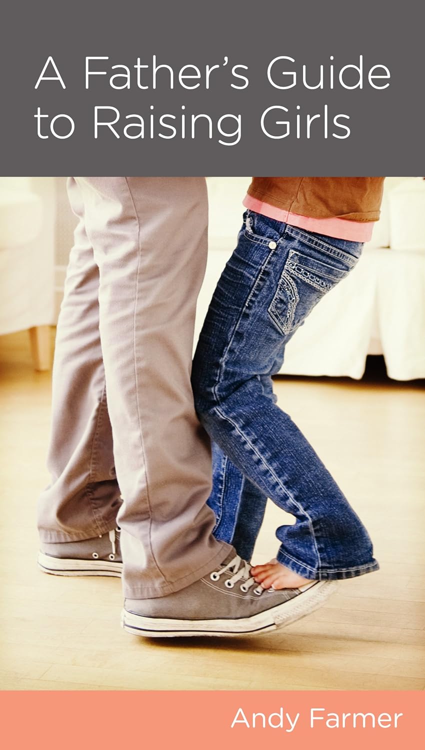 A Father's Guide to Raising Girls by Andy Farmer - Mini Book