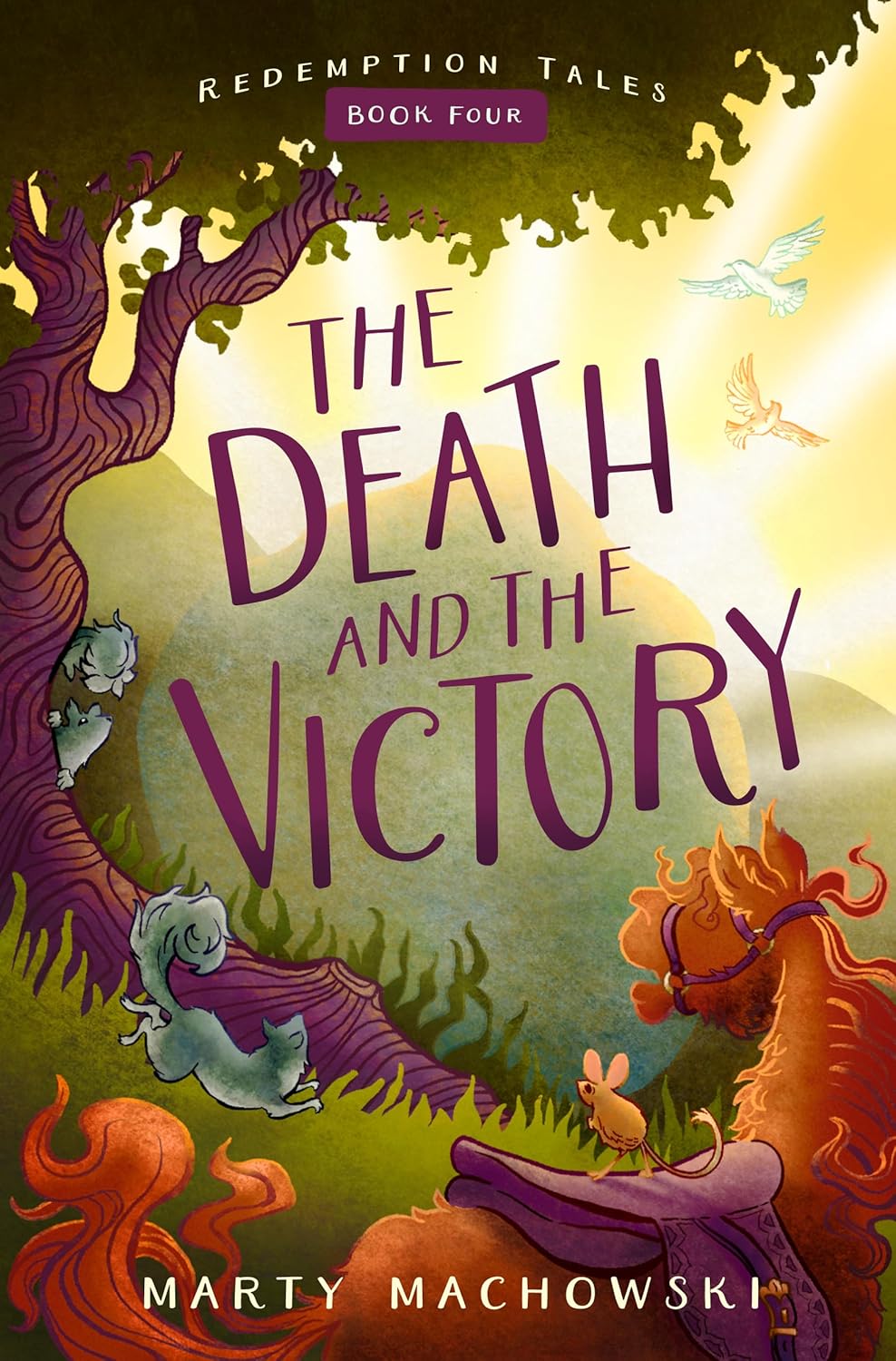 The Death and the Victory (Redemption Tales Book Four) by Marty Machowski