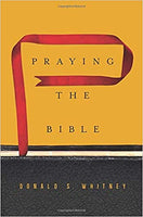 Praying the Bible by Don Whitney