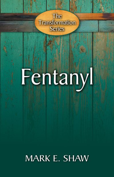 Fentanyl: The Transformation Series by Mark Shaw - Booklet