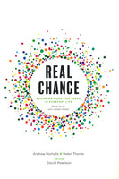 Real Change: Becoming More Like Jesus in Everyday Life by Andrew Nicholls