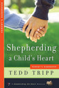 Shepherding a Child's Heart Parent's Handbook by Tedd Tripp