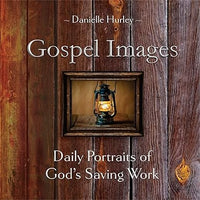 Gospel Images: Daily Portraits of God's Saving Work