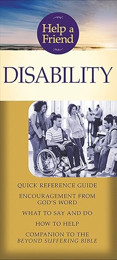 Help a Friend: Disability by Joni Eareckson Tada
