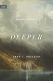 Deeper: Real Change for Real Sinners by Dane C Ortlund