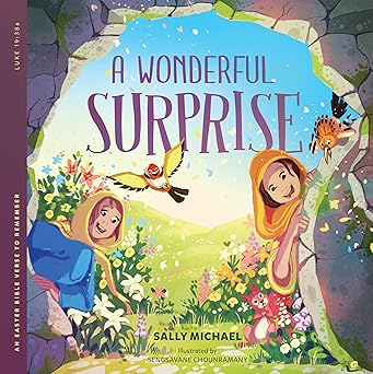 A Wonderful Surprise: An Easter Bible Verse to Remember By Sally Michael