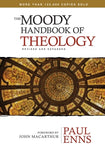The Moody Handbook of Theology by Paul Enns