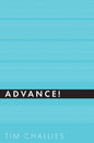 Advance! (Cruciform Quick) by Tim Challies