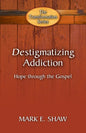 The Transformation Series: Destigmatizing Addiction by Mark E. Shaw - Booklet