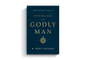 Disciplines of a Godly Man (Updated Ed.) by R. Kent Hughes