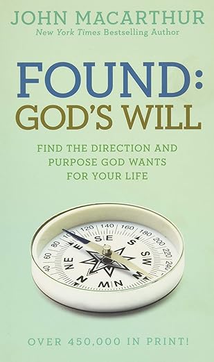 Found God's Will by John MacArthur