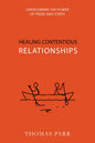 Healing Contentious Relationships by Thomas Parr