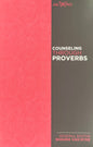 Counseling Through Proverbs by Shana Van Dyke (General Editor)