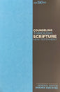 Counseling Through Scripture New Testament by Shauna Van Dyke (General Editor)