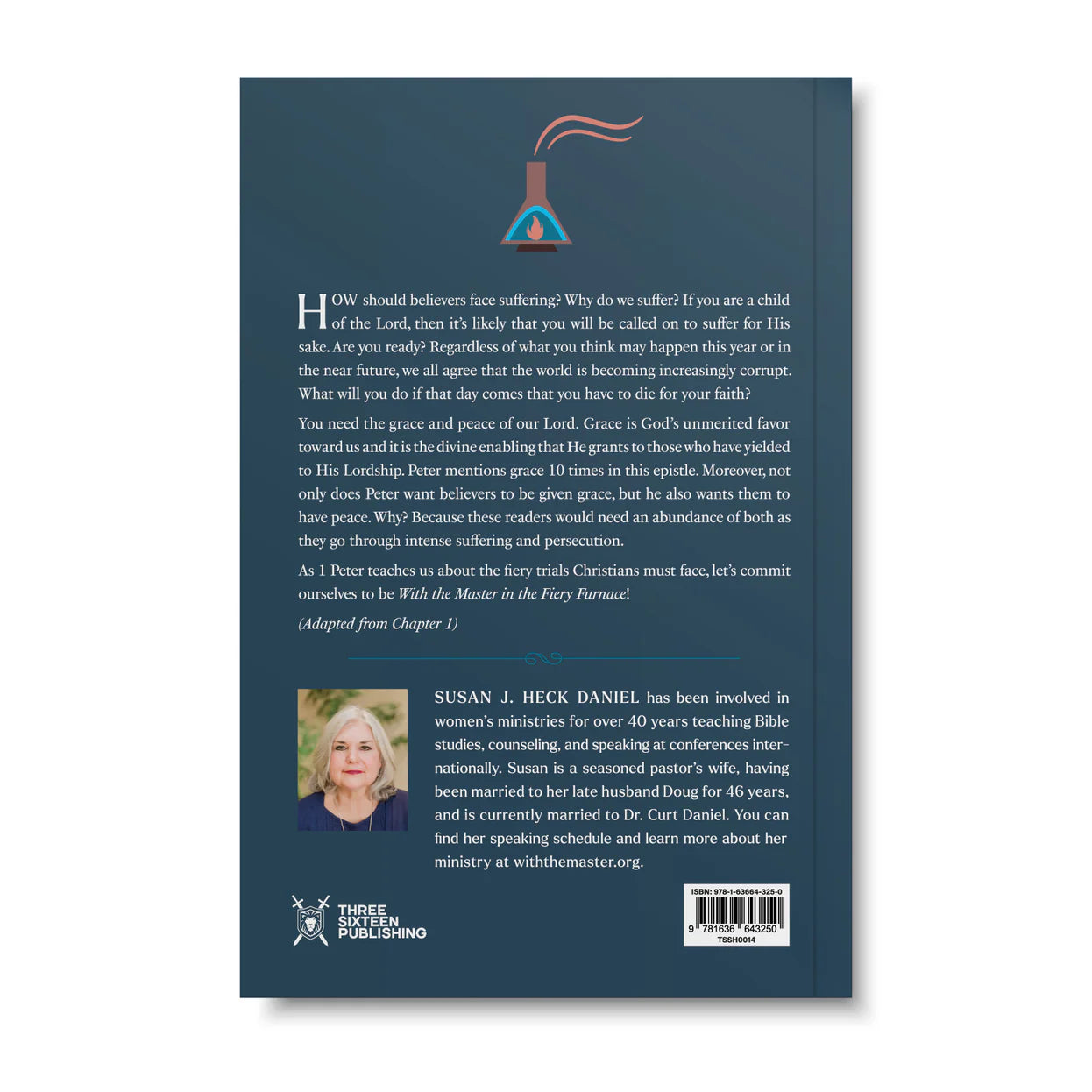 With the Master In the Fiery Furnace: A Women's Bible Study On 1 Peter by Susan J. Heck