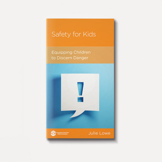 Safety for Kids: Equipping Children to Discern Danger