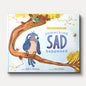Something Sad Happened : Helping Children With Grief by Darby A. Strickland