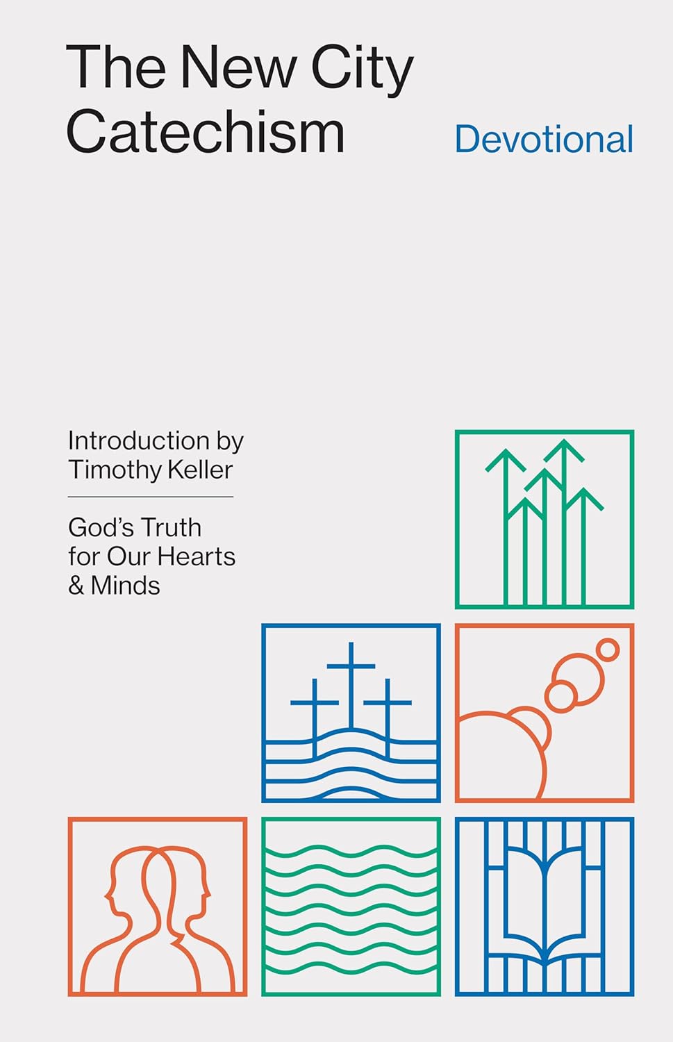 The New City Catechism Devotional: God's Truth for Our Hearts and Minds - Paperback edited by Collin Hansen