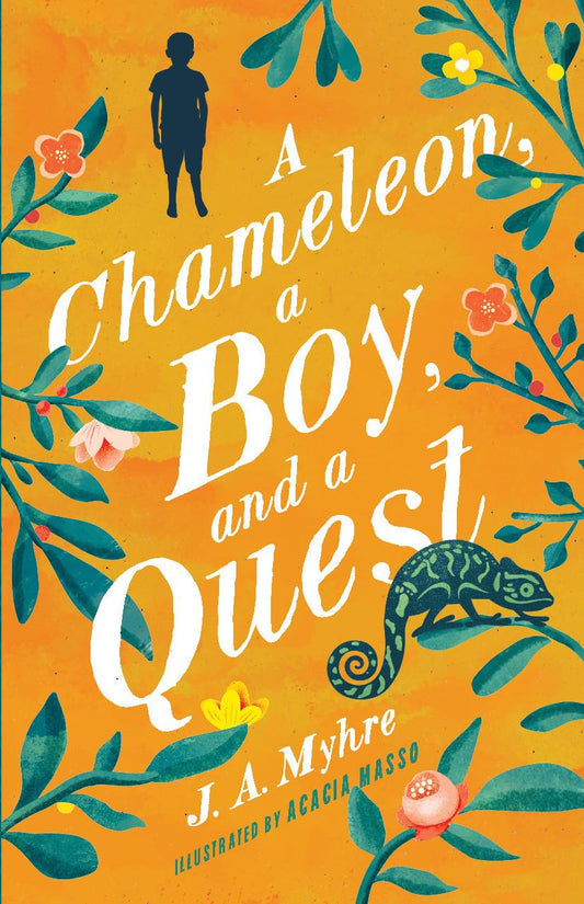 A Chameleon, A Boy, and A Quest (The Rwendigo Tales Book 1) by J. A. Myhre