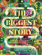 The Biggest Story: How the Snake Crusher Brings Us Back to the Garden by Kevin DeYoung