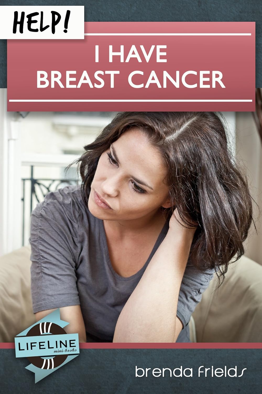 Help! I Have Breast Cancer by Brenda Frields - Mini Book