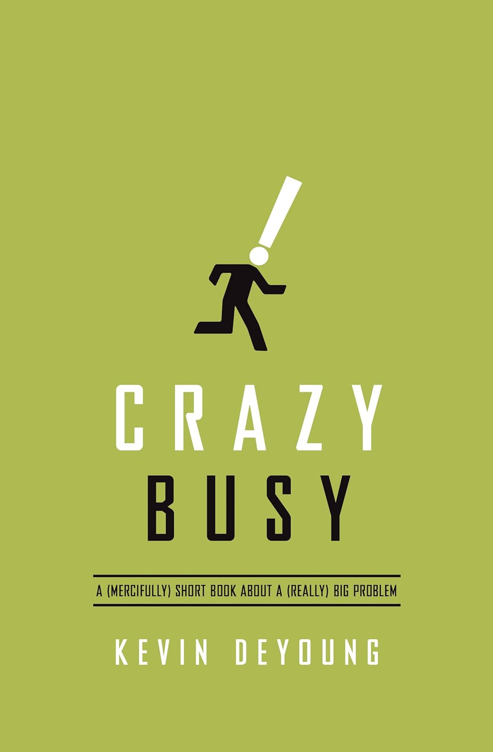 Crazy Busy - Tracts (25 pack) by Kevin DeYoung
