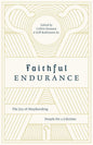 Faithful Endurance: The Joy of Shepherding People for a Lifetime (The Gospel Coalition)