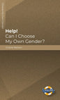 Help! Can I Choose My Own Gender? (Lifeline for Teens) by Gracie Nelson - Mini Books