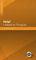Help! I Need To Forgive (LifeLine for Teens)