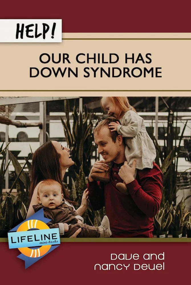Help! Our Child Has Down Syndrome by Dave and Nancy Deuel