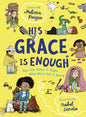 His Grace Is Enough How God Makes It Right When We've Got It Wrong by Melissa B. Kruger
