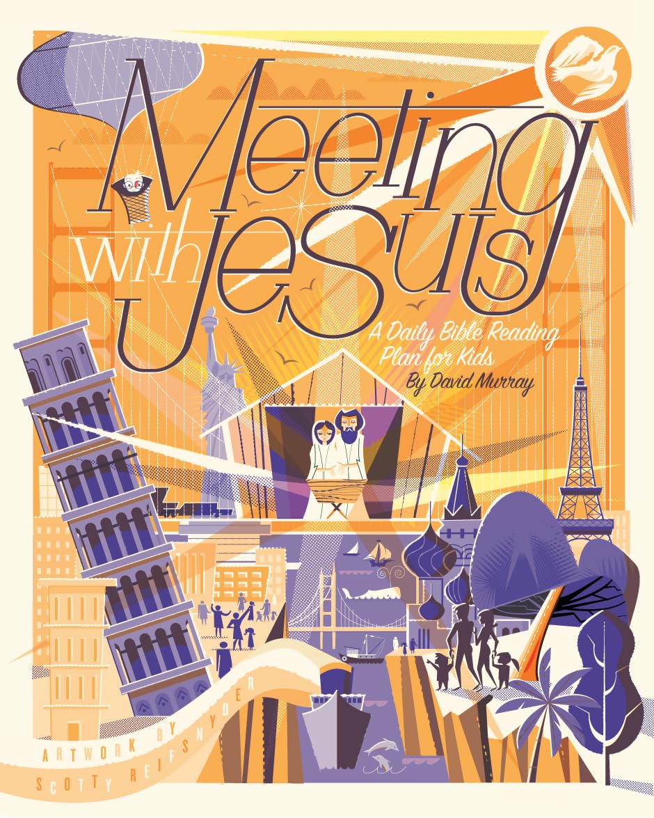 Meeting with Jesus: A Daily Bible Reading Plan for Kids Paperback by David Murray