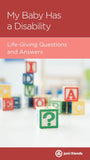 My Baby Has a Disability: Life-Giving Questions and Answers by Shauna Amick