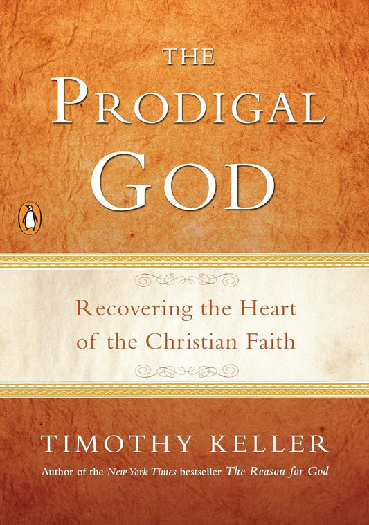 The Prodigal God by Tim Keller