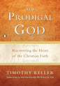 The Prodigal God by Tim Keller
