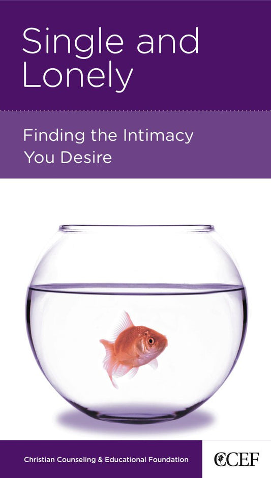 Single and Lonely: Finding the Intimacy You Desire by Jayne V Clark - Mini Book