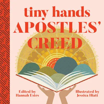 Tiny Hands - Apostles' Creed by Hannah Estes