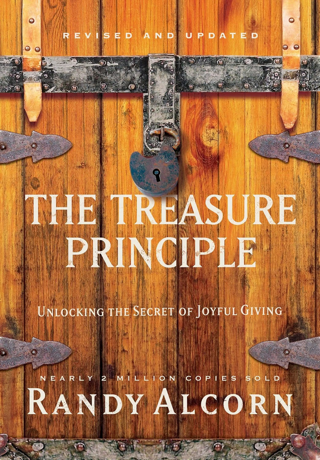 The Treasure Principle, Revised and Updated: Unlocking the Secret of Joyful Giving by Randy Alcorn