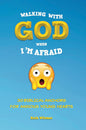 Walking with God When I'm Afraid (Counsel for the Heart) by Rick Witmer