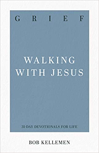 Grief: Walking with Jesus (31-Day Devotionals for Life)