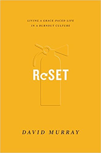 Reset: Living a Grace-Paced Life in a Burnout Culture