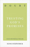 Doubt: Trusting God's Promises (31-Day Devotionals for Life)
