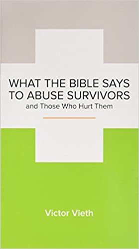 What the Bible Says to Abuse Survivors and Those Who Hurt Them