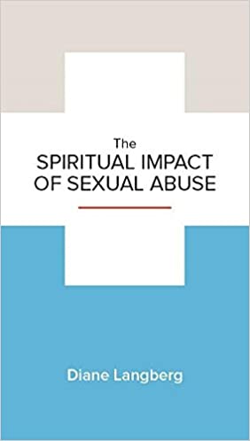 The Spiritual Impact of Sexual Abuse